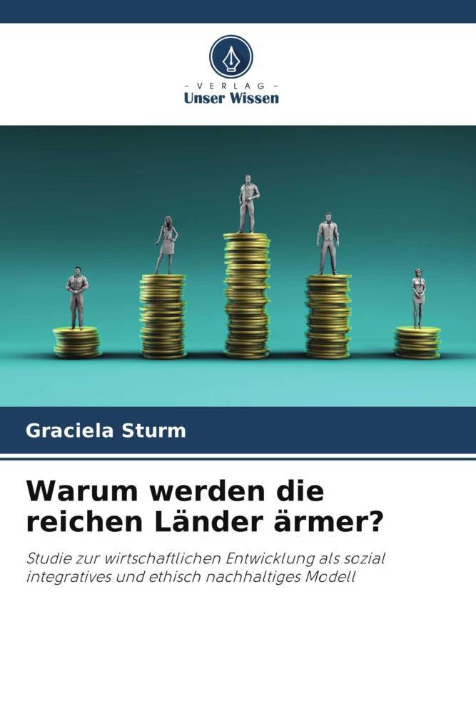 Warum werden die reichen Länder ärmer?