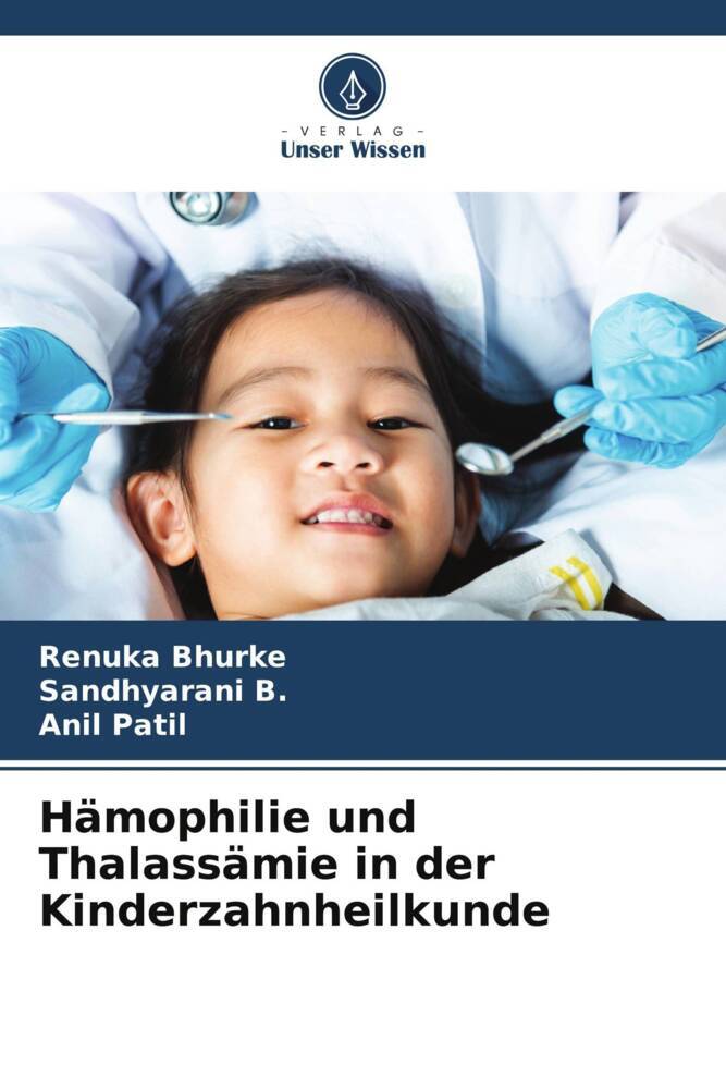 Hämophilie und Thalassämie in der Kinderzahnheilkunde