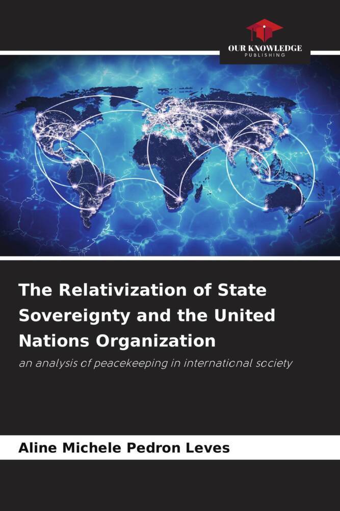 The Relativization of State Sovereignty and the United Nations Organization