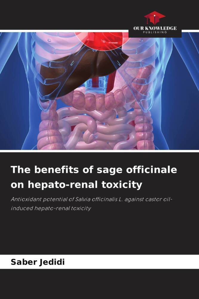 The benefits of sage officinale on hepato-renal toxicity