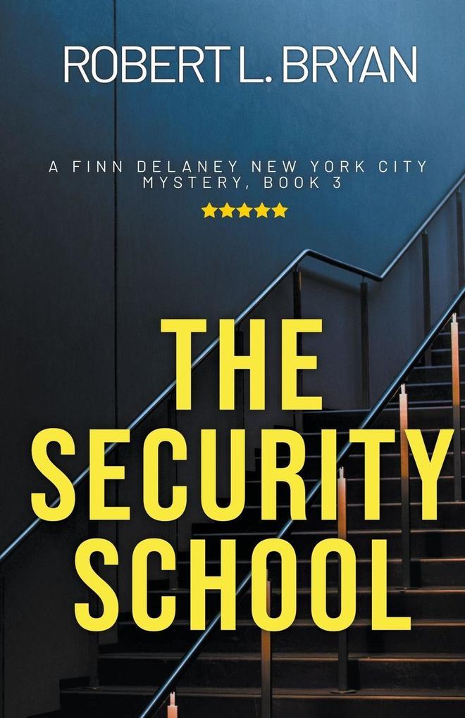 THE SECURITY SCHOOL