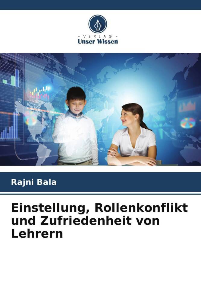 Einstellung Rollenkonflikt und Zufriedenheit von Lehrern