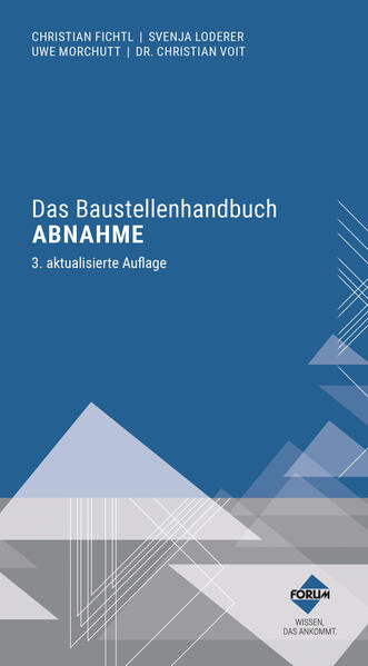 Das Baustellenhandbuch Abnahme m. 1 Buch m. 1 E-Book m. 1 Online-Zugang