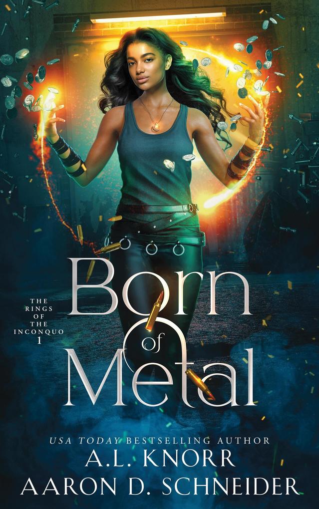 Born of Metal (The Rings of the Inconquo #1)
