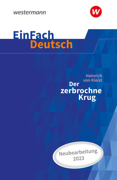 Der zerbrochne Krug (inkl. Variant) - Neubearbeitung Gymnasiale Oberstufe. EinFach Deutsch Textausgaben