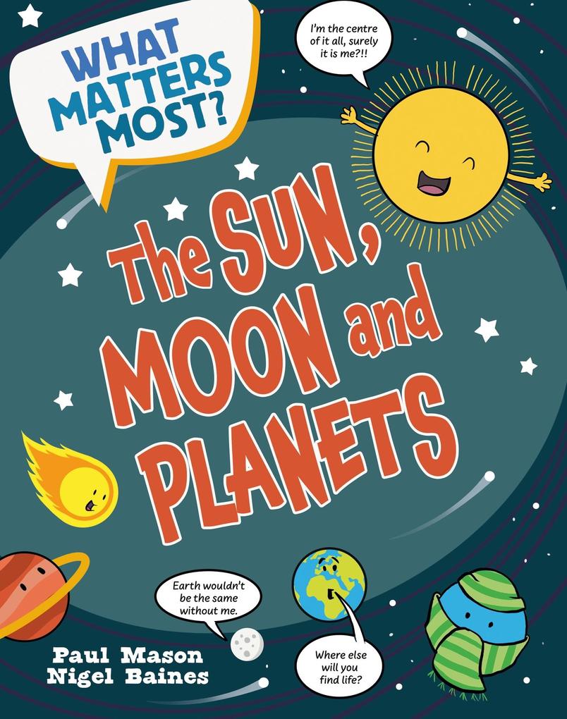 What Matters Most?: The Sun Moon and Planets