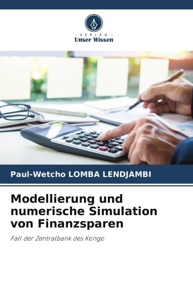 Modellierung und numerische Simulation von Finanzsparen
