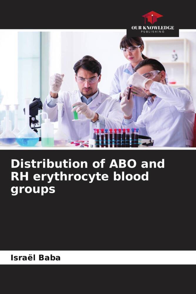 Distribution of ABO and RH erythrocyte blood groups