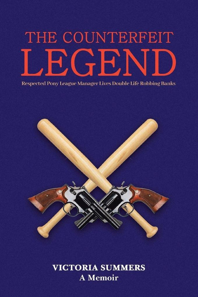 THE COUNTERFEIT LEGEND A Memoir