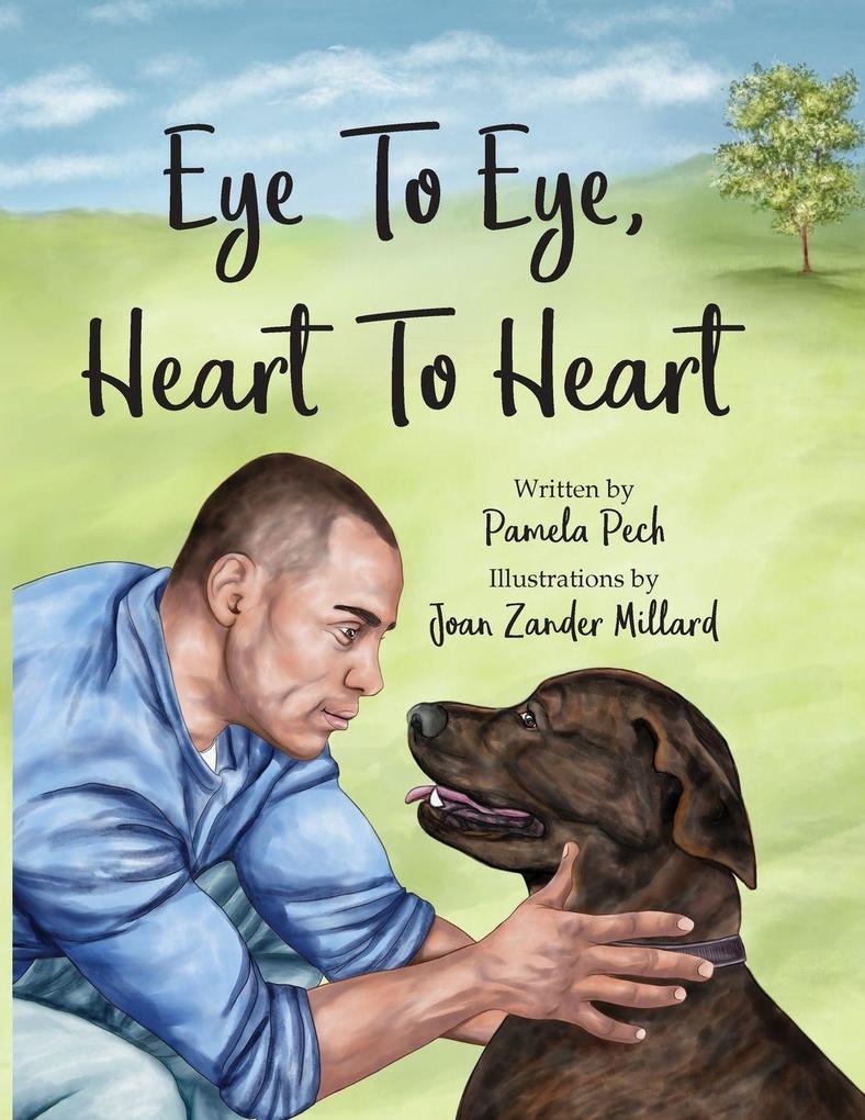 Eye to Eye Heart to Heart