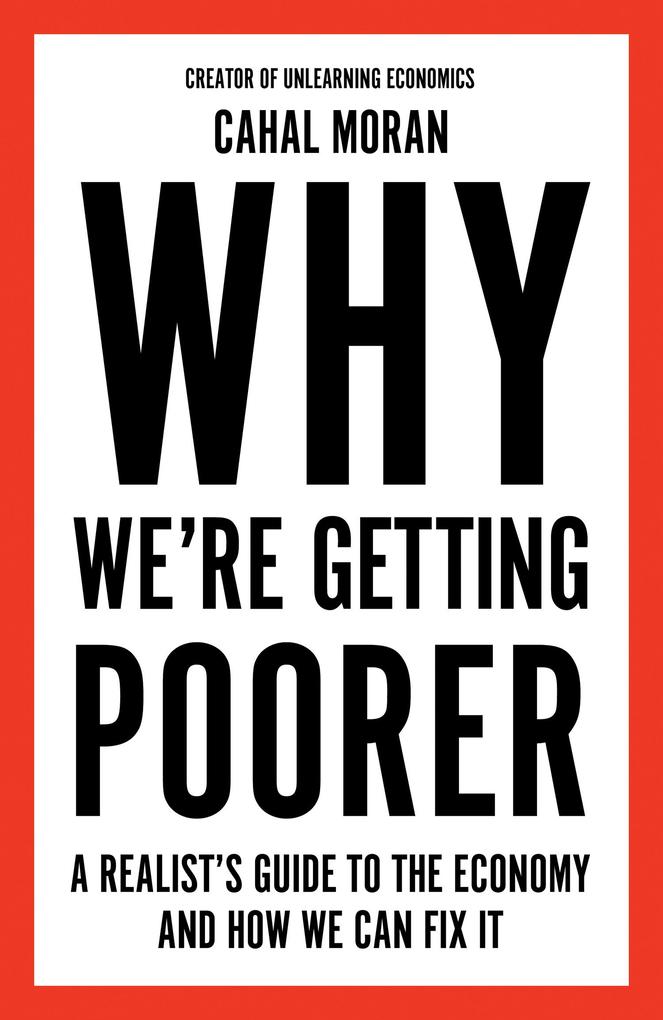 HarperCollins Publishers Why We're Getting Poorer