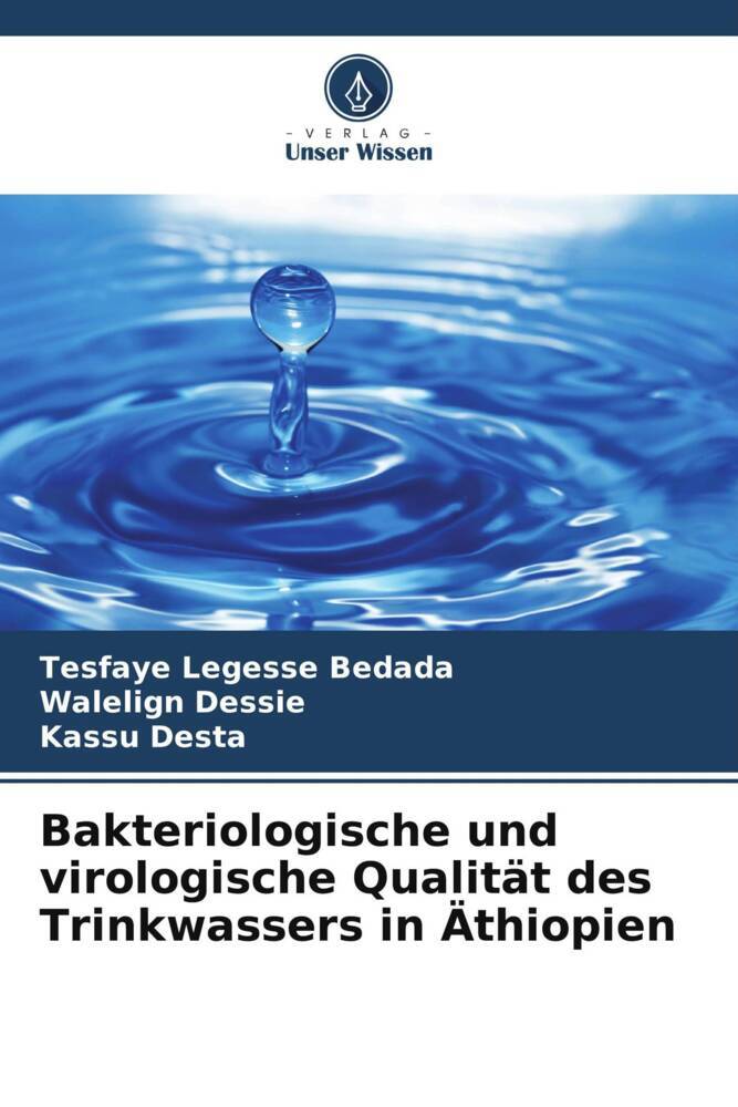Bakteriologische und virologische Qualität des Trinkwassers in Äthiopien