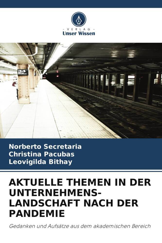 AKTUELLE THEMEN IN DER UNTERNEHMENS- LANDSCHAFT NACH DER PANDEMIE