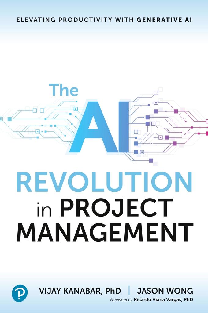 Pearson International The Ai Revolution In Project Management, Elevating Productivity With Generative Ai