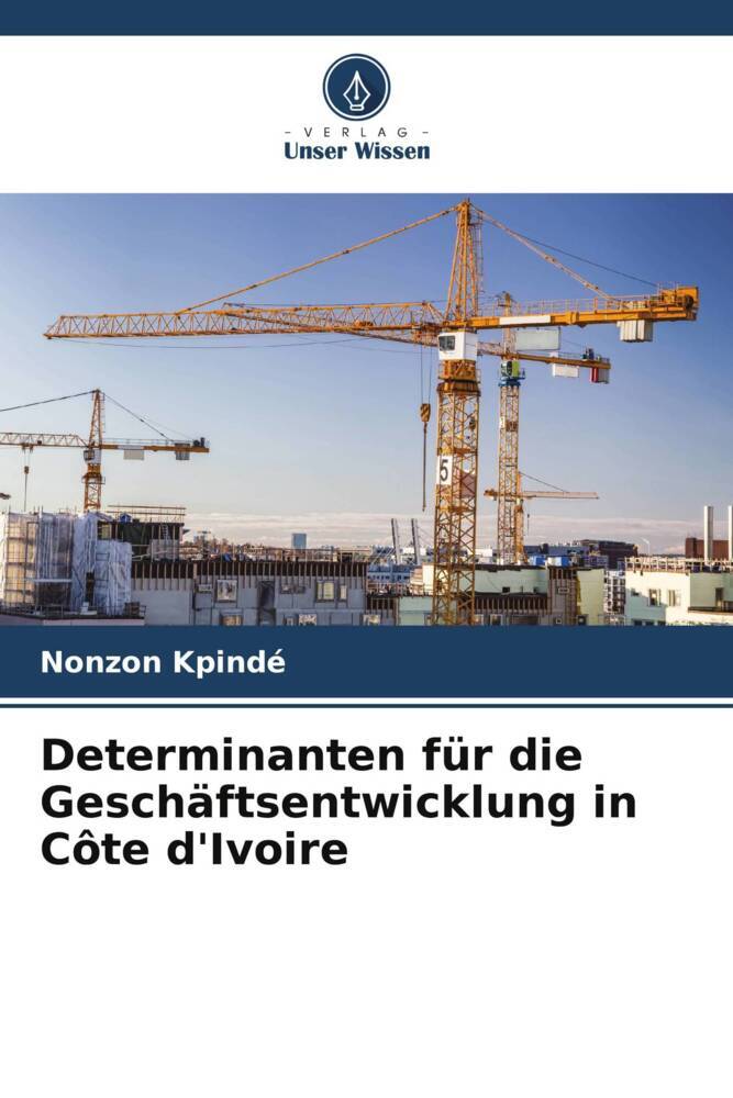 Determinanten für die Geschäftsentwicklung in Côte d'Ivoire