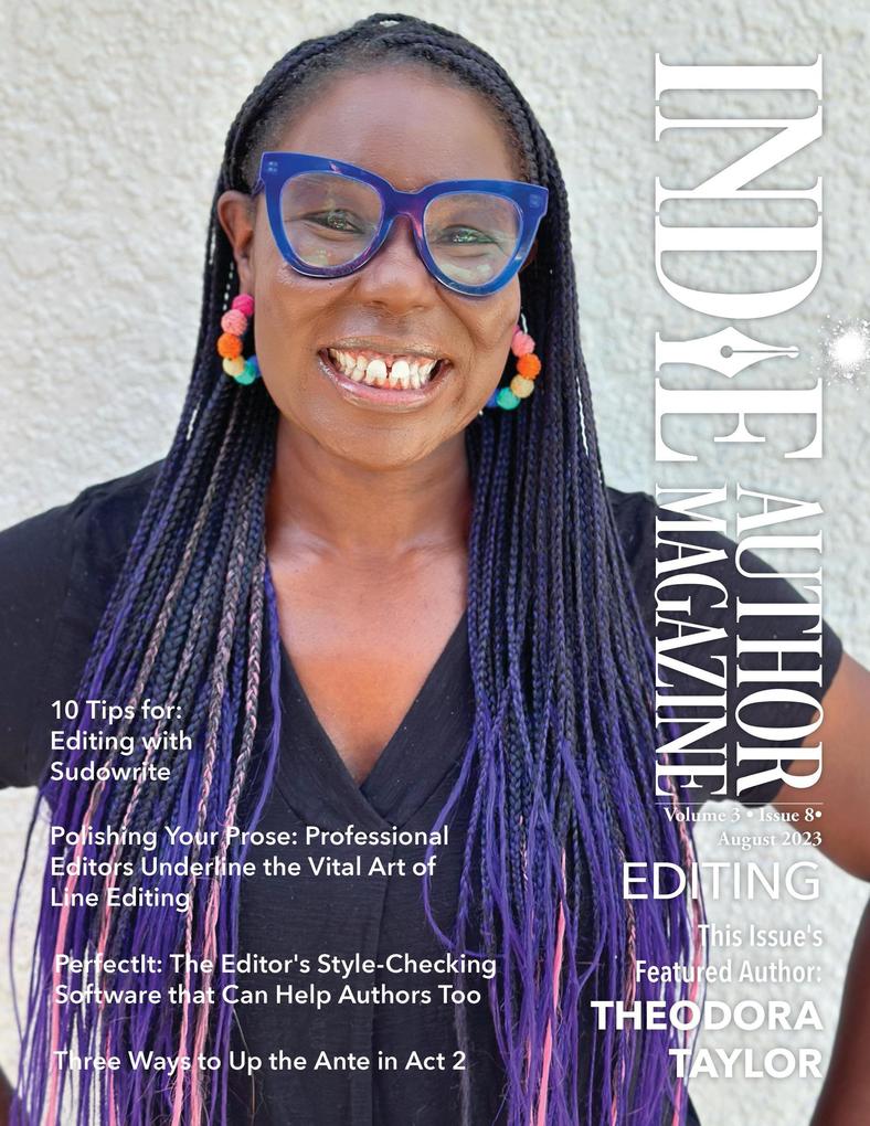 Indie Author Magazine Featuring Theodora Taylor: PerfectIT Editing Software AI Editing with Sudowrite Universal Fantasy