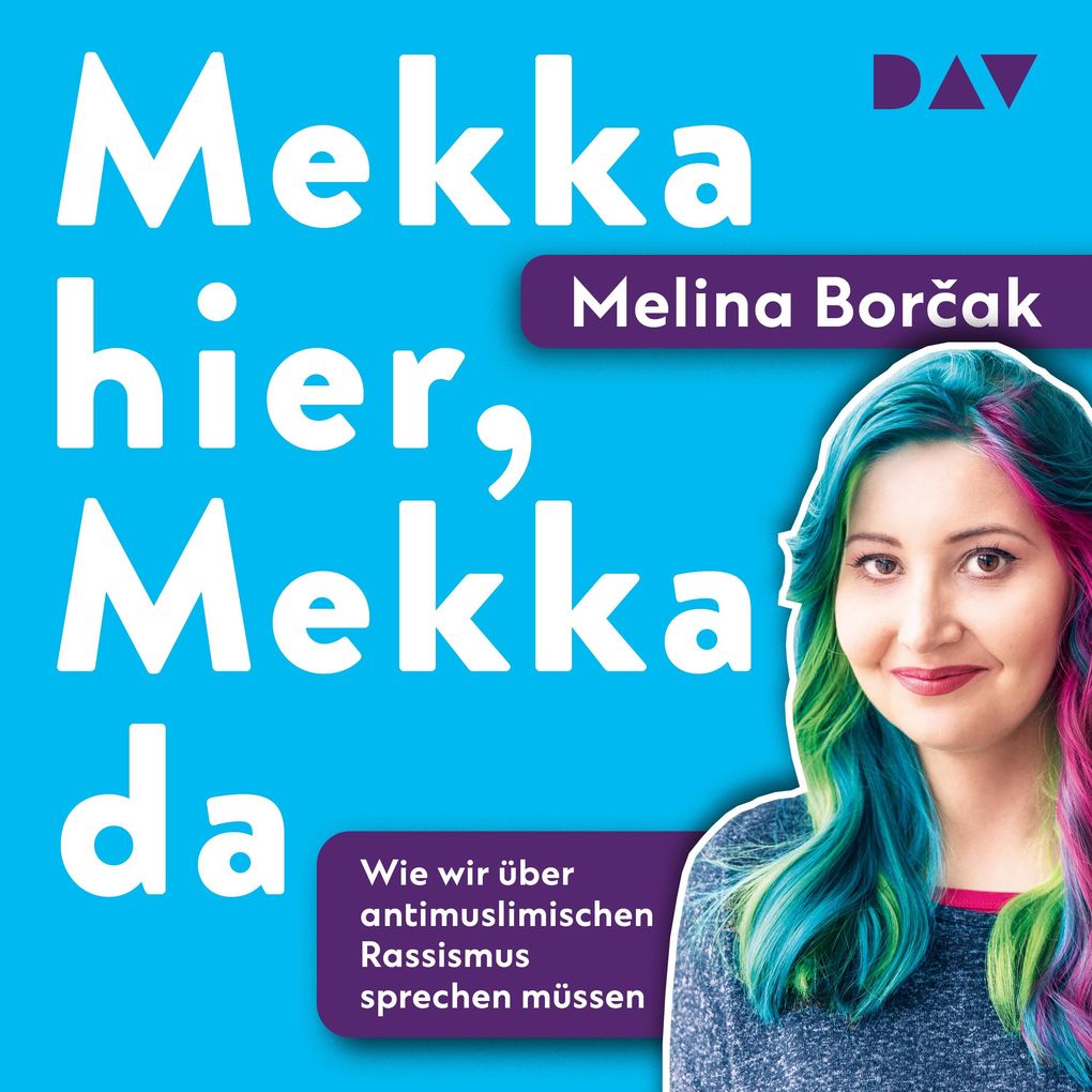 Mekka hier Mekka da. Warum wir über antimuslimischen Rassismus sprechen müssen