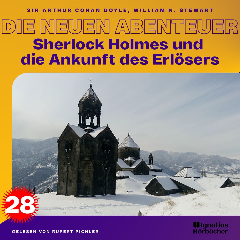 Sherlock Holmes und die Ankunft des Erlösers (Die neuen Abenteuer Folge 28)