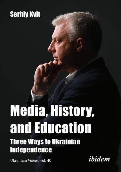 Media History and Education - Three Ways to Ukrainian Independence