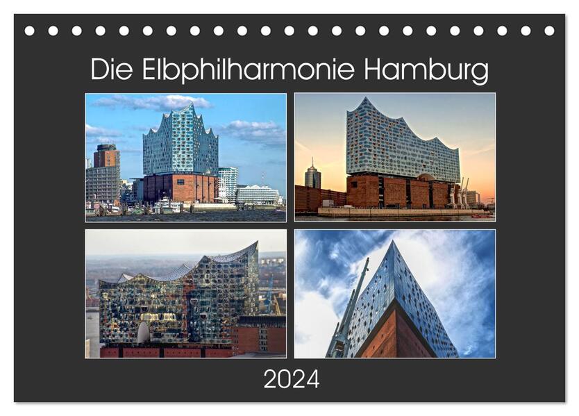 Die Elbphilharmonie Hamburg (Tischkalender 2024 DIN A5 quer) CALVENDO Monatskalender