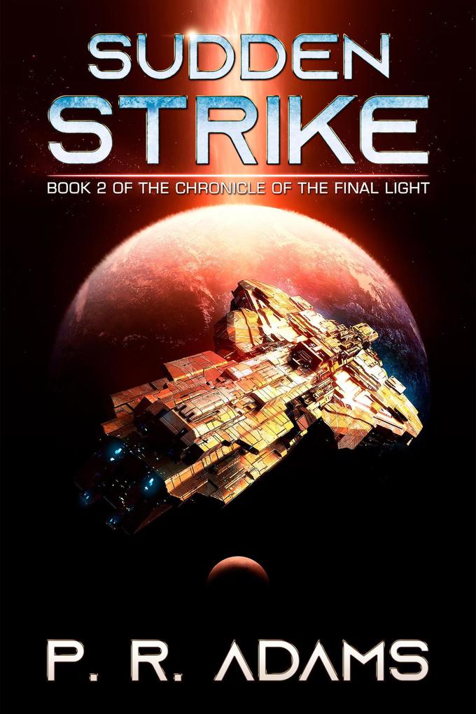Sudden Strike (The Chronicle of the Final Light #2)