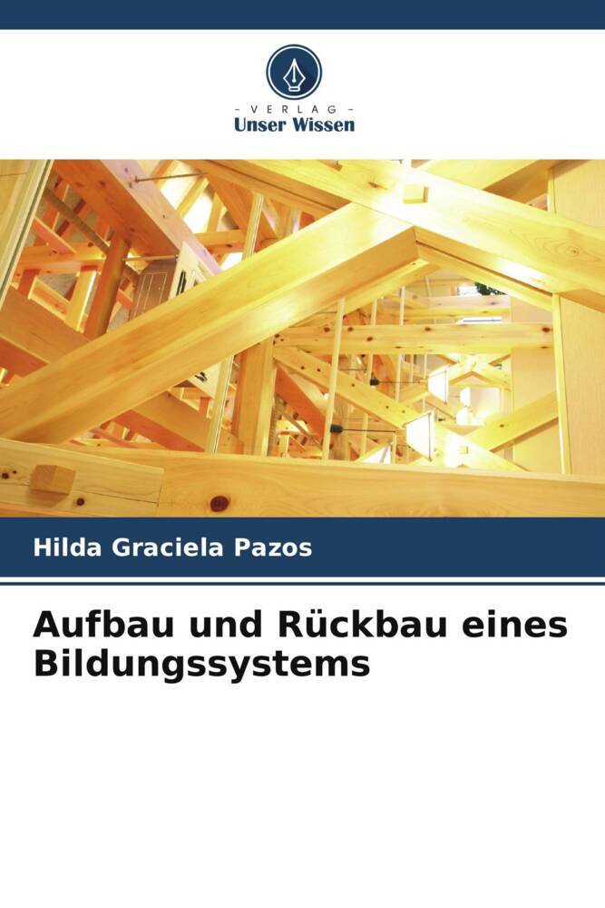 Aufbau und Rückbau eines Bildungssystems