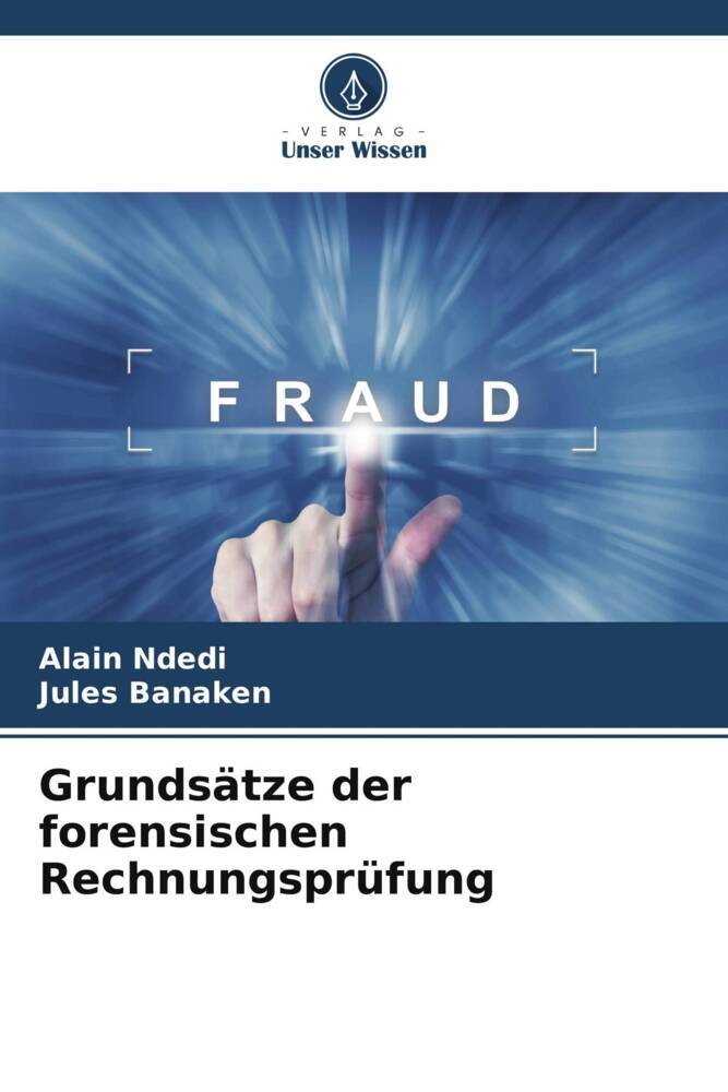 Grundsätze der forensischen Rechnungsprüfung