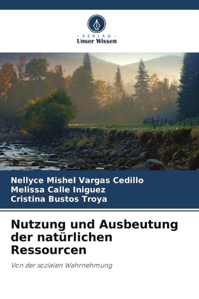 Nutzung und Ausbeutung der natürlichen Ressourcen