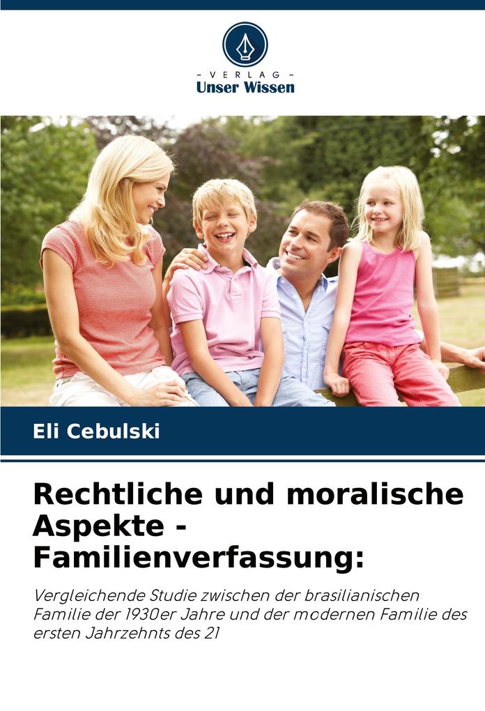Rechtliche und moralische Aspekte - Familienverfassung: