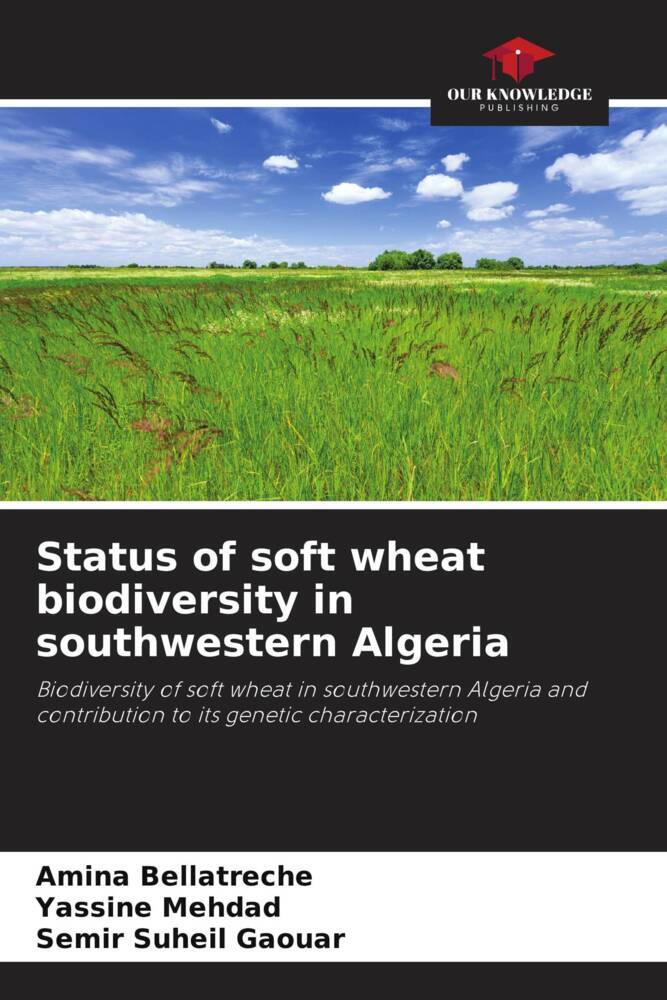 Status of soft wheat biodiversity in southwestern Algeria