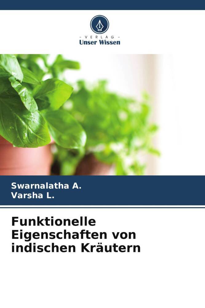 Funktionelle Eigenschaften von indischen Kräutern