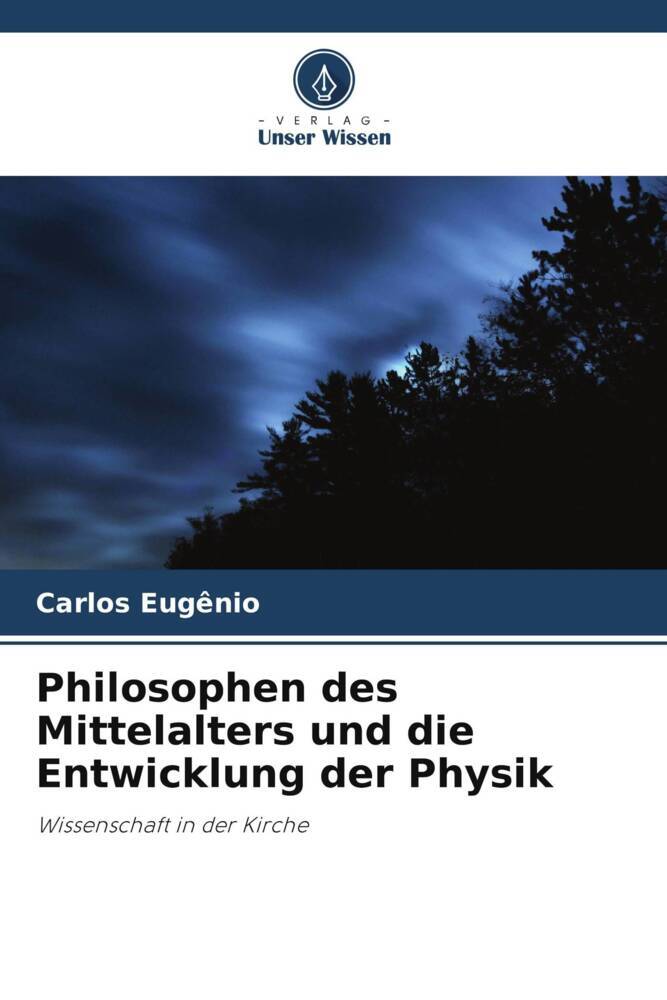Philosophen des Mittelalters und die Entwicklung der Physik