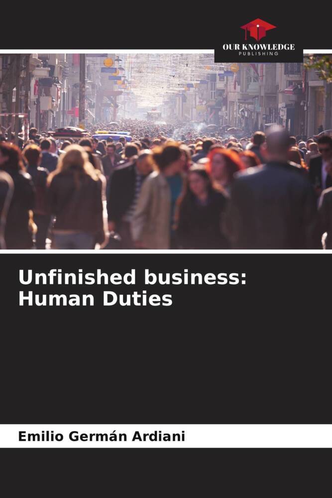Unfinished business: Human Duties