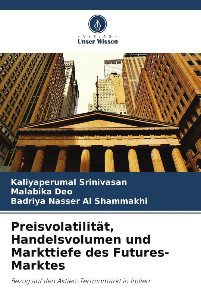 Preisvolatilität Handelsvolumen und Markttiefe des Futures-Marktes