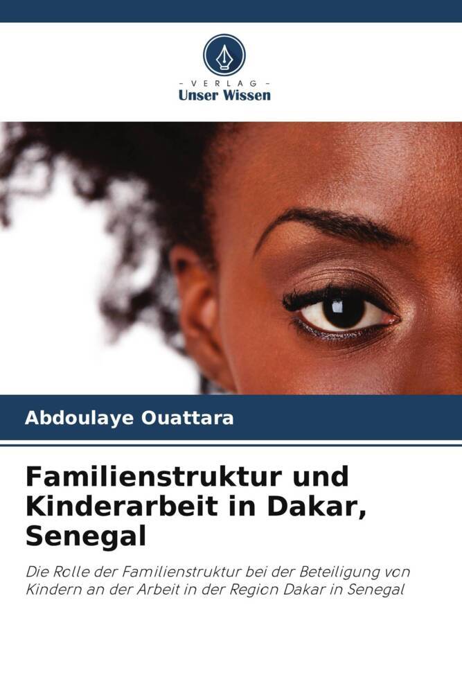 Familienstruktur und Kinderarbeit in Dakar Senegal