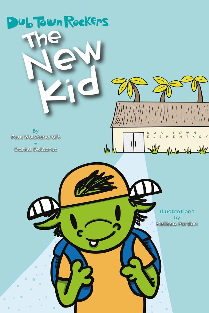 The New Kid (Dub Town Rockers #1)