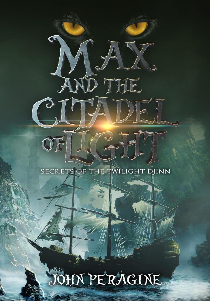Max and the Citadel of Light (Secrets of the Twilight Djinn #3)