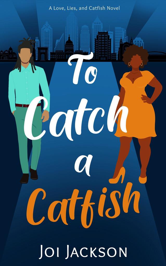 To Catch a Catfish (Love Lies and Catfish)