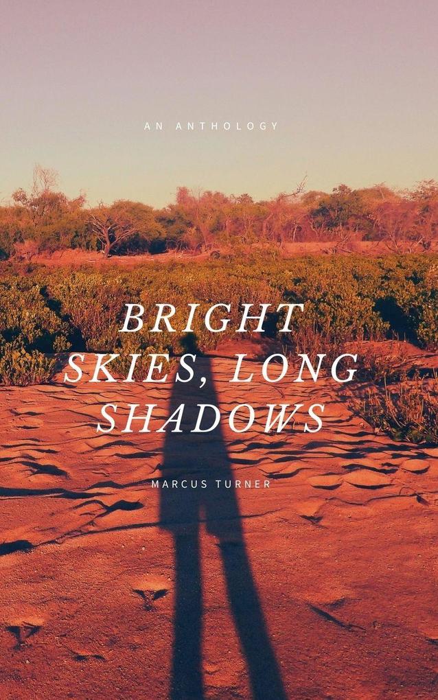 Bright Skies Long Shadows