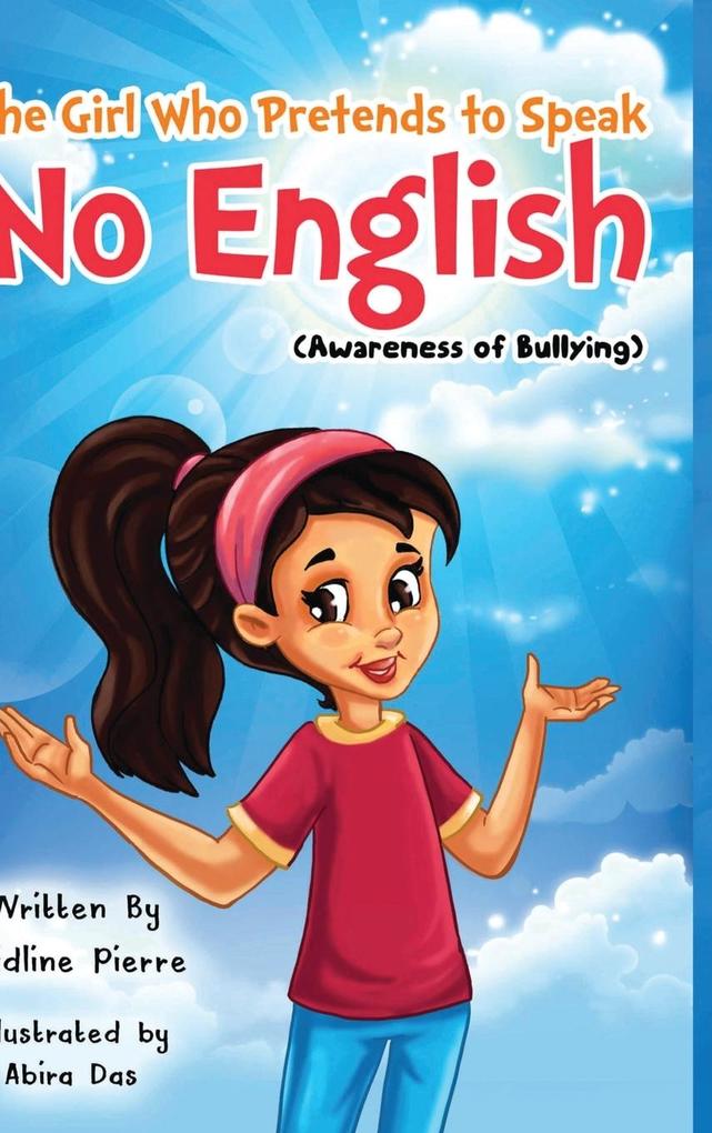 The Girl Who Pretends to Speak No English: Awareness of Bullying