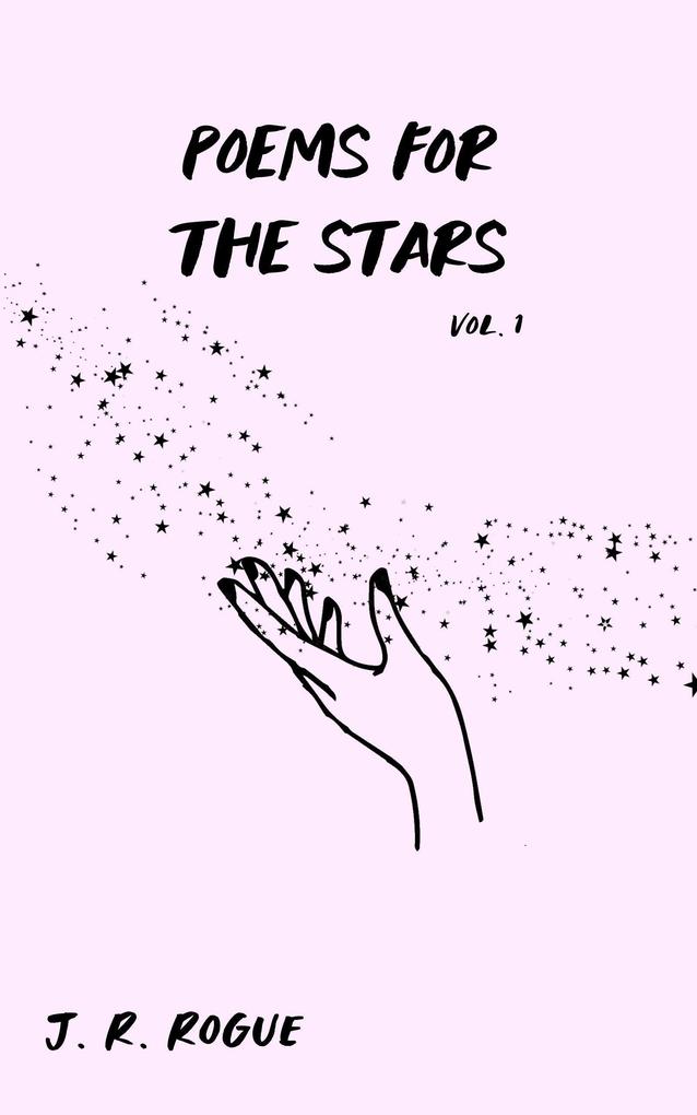 Poems for the Stars: Vol 1 (Letters for the Universe #3)
