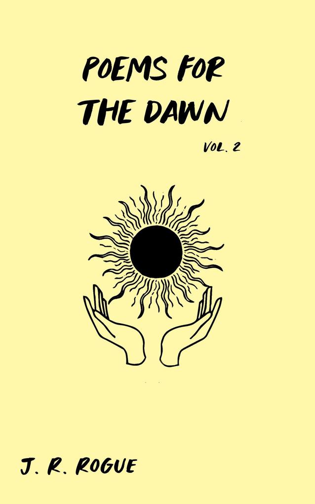 Poems for the Dawn: Vol 2 (Letters for the Universe)