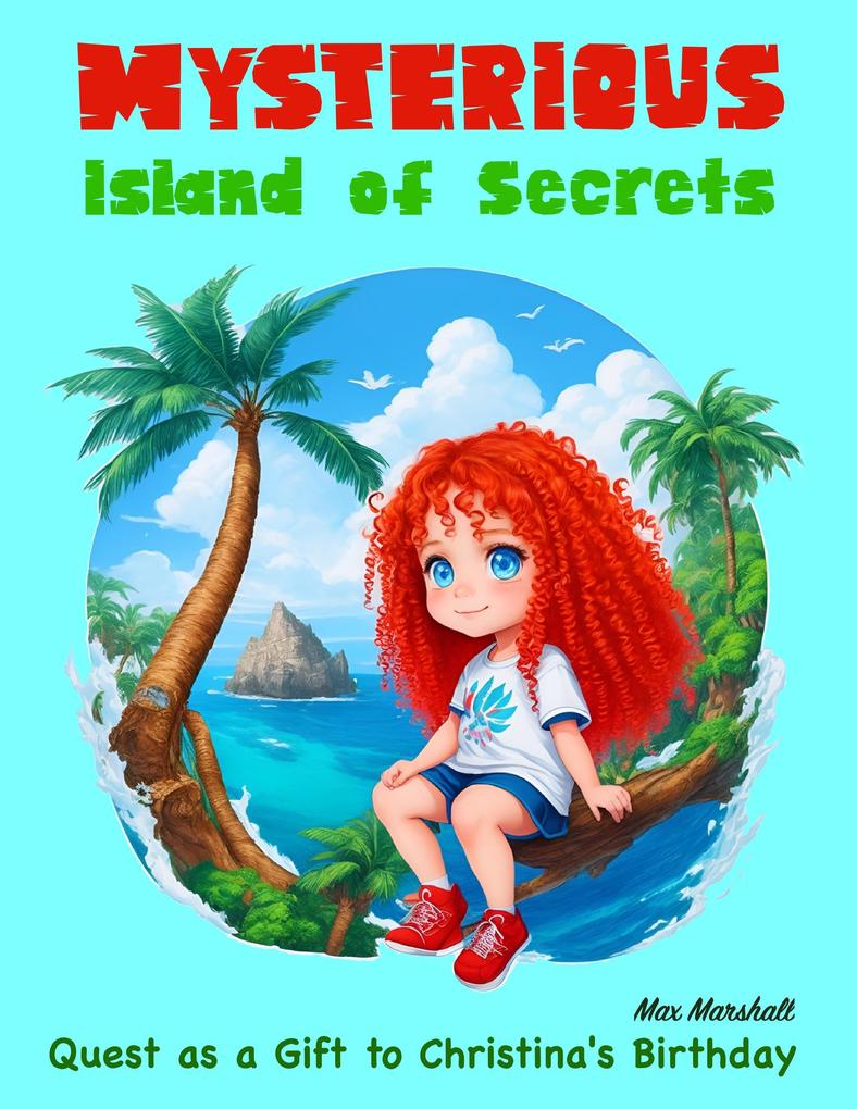 Mysterious Island of Secrets: Quest as a Gift to Christina‘s Birthday