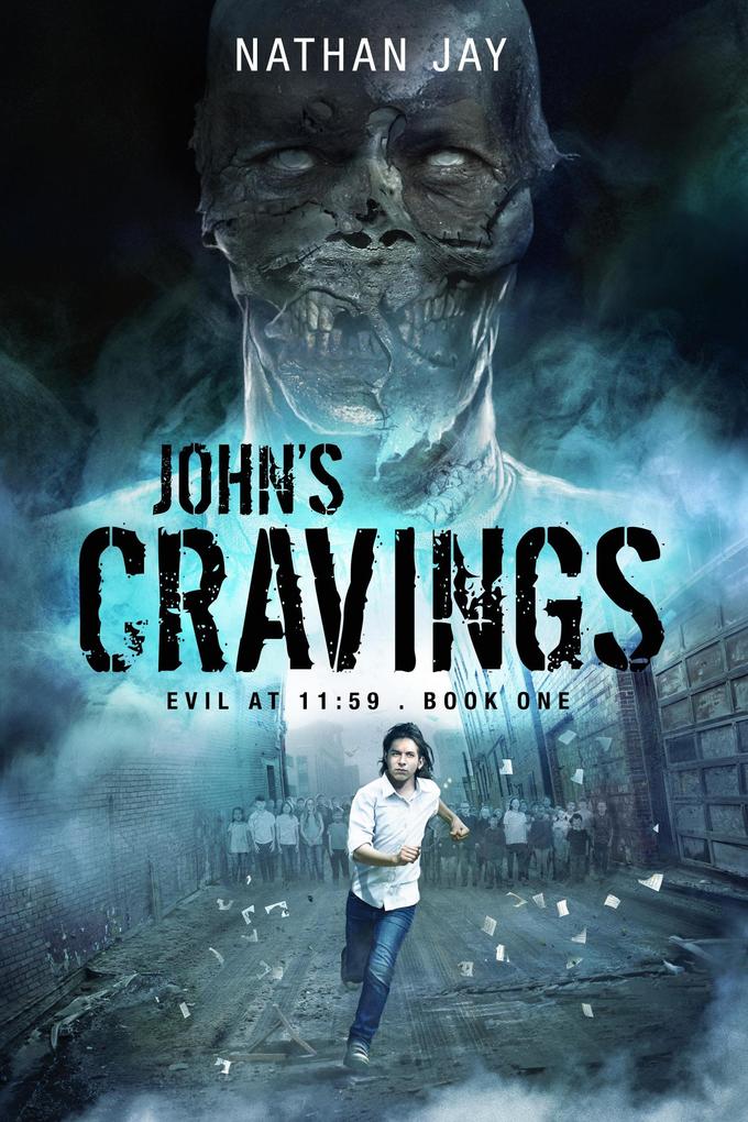 John‘s Cravings (Evil at 11:59 #1)