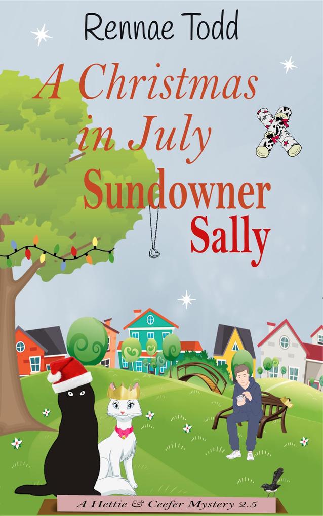 A Christmas in July Sundowner Sally (Hettie & Ceefer Mysteries #2.5)
