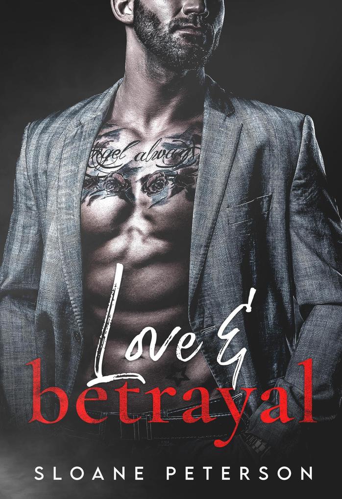Love & Betrayal (Happy Ever After Bad Boy Series)