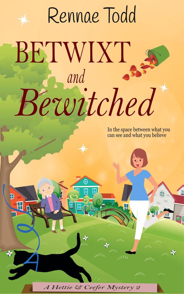 Betwixt and Bewitched (Hettie & Ceefer Mysteries #2)