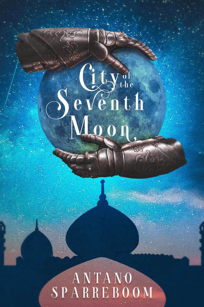 City of the Seventh Moon (The Ankuan Trilogy #1)