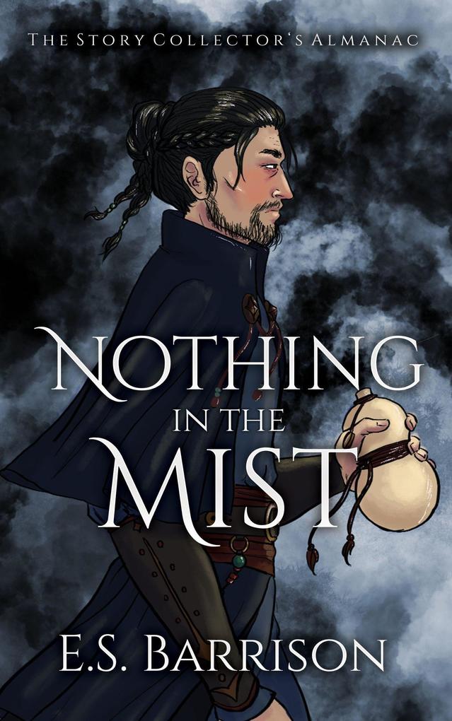 Nothing in the Mist (The Story Collector‘s Almanac #4)