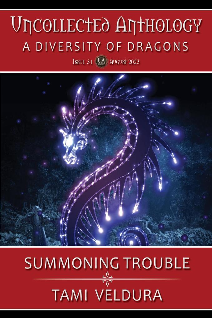 Summoning Trouble (The Uncollected Anthology #1)